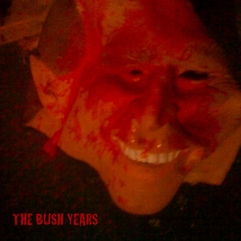 The Bush Years cover art