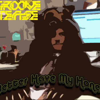 Bitch Better Have My Honey cover art