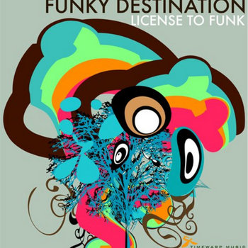 Funky Destination - License to Funk cover art