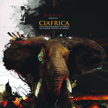 DJ /rupture Presents CIAfrica cover art