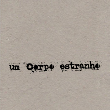 Um Corpo Estranho cover art