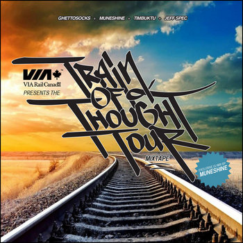 VIA Rail presents: The Train of Thought Tour Mixtape cover art