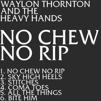 No Chew No Rip EP cover art