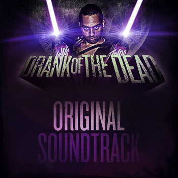 Drank of the Dead Original Soundtrack cover art