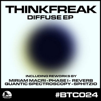 Thinkfreak - Diffuse EP (BTC024) cover art