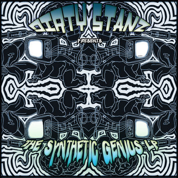 Dirty Stanz Presents: The Synthetic Genius LP cover art