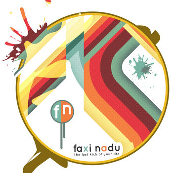 Faxi Nadu - The Last Kick of your Life cover art