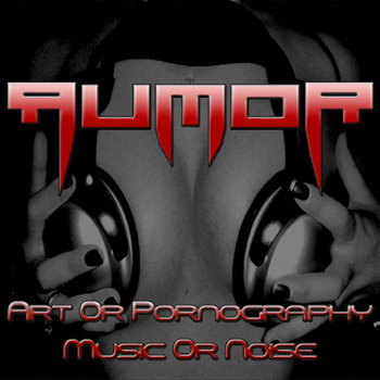Art or Pornography, Music or Noise cover art