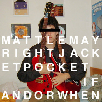 Right Jacket Pocket b/w If And Or When cover art