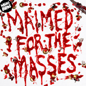 Maimed for the Masses cover art