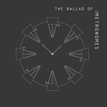 MNQ 015 The Metronomes - The Ballad Of The Metronomes cover art