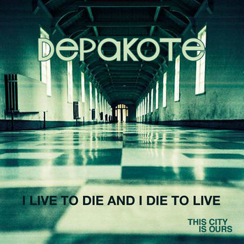 I Live to Die and I Die to Live cover art