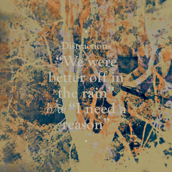 We Were Better Off In The Rain 7" cover art