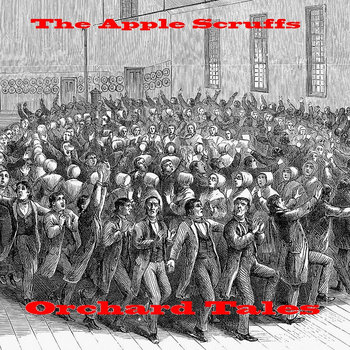 The Apple Scruffs - Orchard Tales cover art