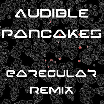 Audible Pancakes Remix cover art