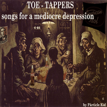TOE-TAPPERS: Songs For A Mediocre Depression cover art