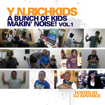 A Bunch of Kids Makin' Noise! Vol 1 (Hosted By DJ Advance) cover art