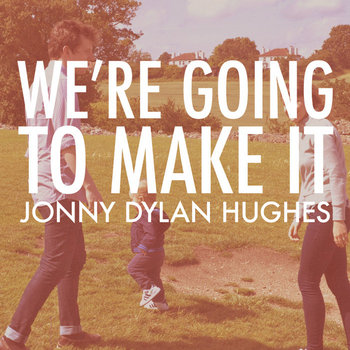 We're Going to Make it cover art