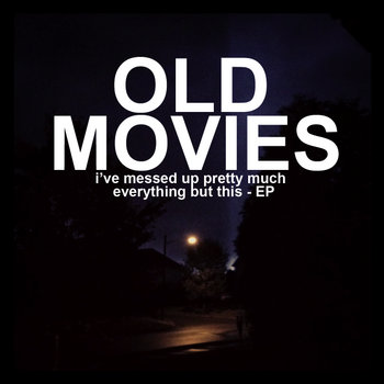 I've Messed Up Pretty Much Everything But This - EP cover art