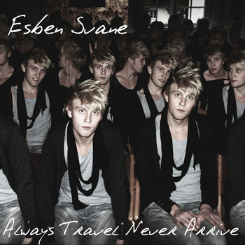 Always Travel Never Arrive cover art