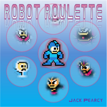 Robot Roulette: Megaman Re-imagined cover art