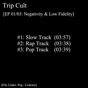 EP 01 / 03: Negativity & Low Fidelity cover art