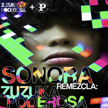 Sonora Remezcla: Zuzuka Poderosa cover art