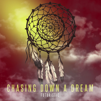 Chasing Down A Dream cover art