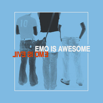 Emo Is Awesome / Emo Is Evil 1 cover art