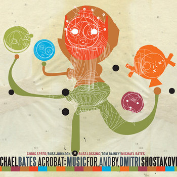 Acrobat: Music for, and by, Dmitri Shostakovich cover art