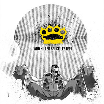 Who Killed Bruce Lee [EP] cover art
