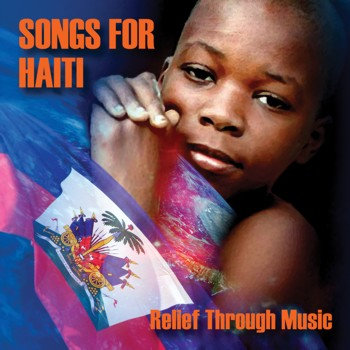 Songs for Haiti - Relief Through Music cover art