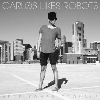 Here Comes Trouble cover art
