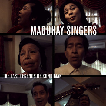 MABUHAY SINGERS • the last legends of Kundiman from the Philippines cover art