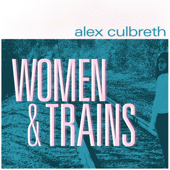 Women & Trains cover art