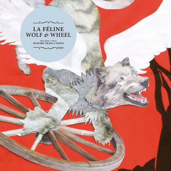 LA FELINE - Wolf & Wheel cover art