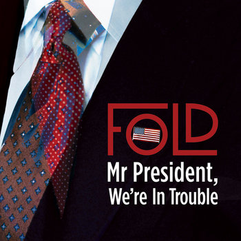 Mr President, We’re In Trouble (Single) cover art