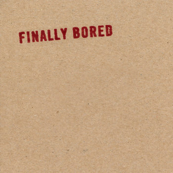 Finally Bored cover art
