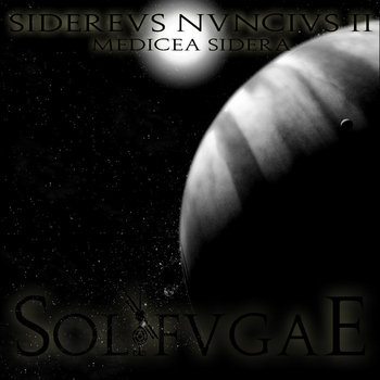 Sidereus Nuncius, Part II : Medicea Sidera cover art