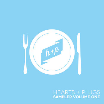Hearts + Plugs Sampler, Volume 1 cover art