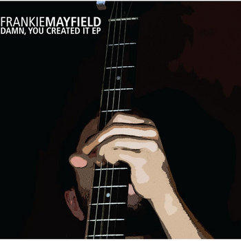 Frankie Mayfield - Damn, You Created It EP (BTR010) cover art