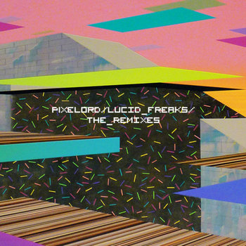 Lucid Freaks pt. 2 - The Remixes cover art
