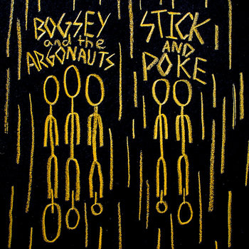 Bogsey and the Argonauts/ Stick and Poke Split cover art