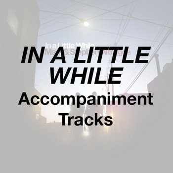 In A Little While - Accompaniment Tracks cover art