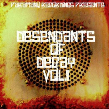Paramanu Recordings Presents...Descendants of Decay Vol. 1 cover art