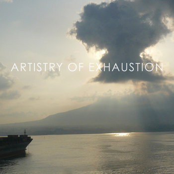 Artistry of Exhaustion cover art