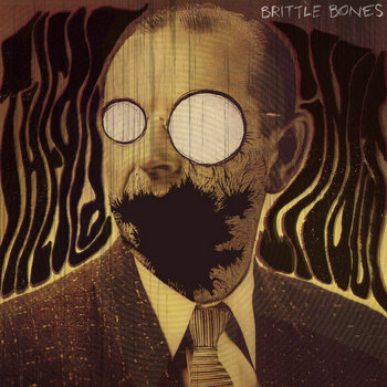 BRITTLE BONES cover art