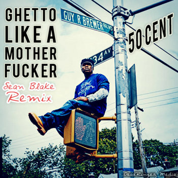Ghetto Like a Motherf*cker Remix cover art