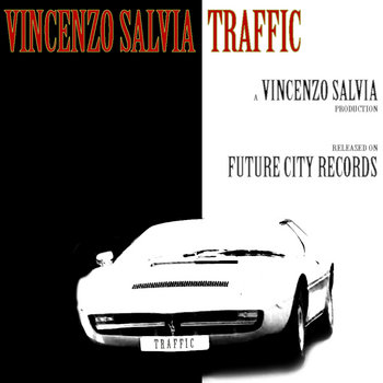 Vincenzo Salvia-Traffic E.P cover art