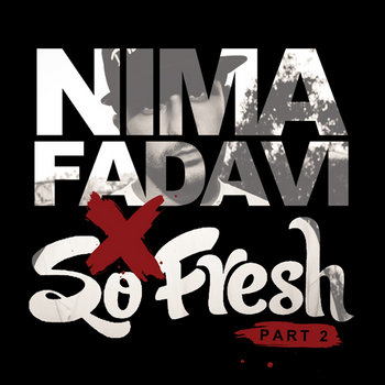 Nima Fadavi x So Fresh EP (Part 2) cover art